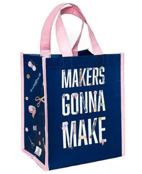 Makers Gonna Make Tote Bag